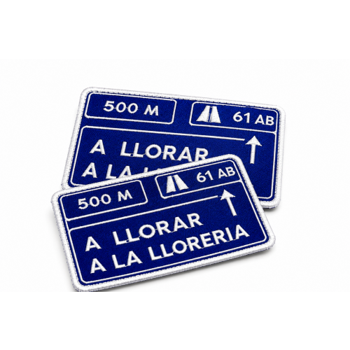 PARCHE BORDADO "A LLORAR A LA LLORERÍA"
