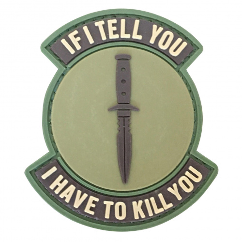 Parche PVC 3D "If I Tell You I Have To Kill You" GFC Tactical