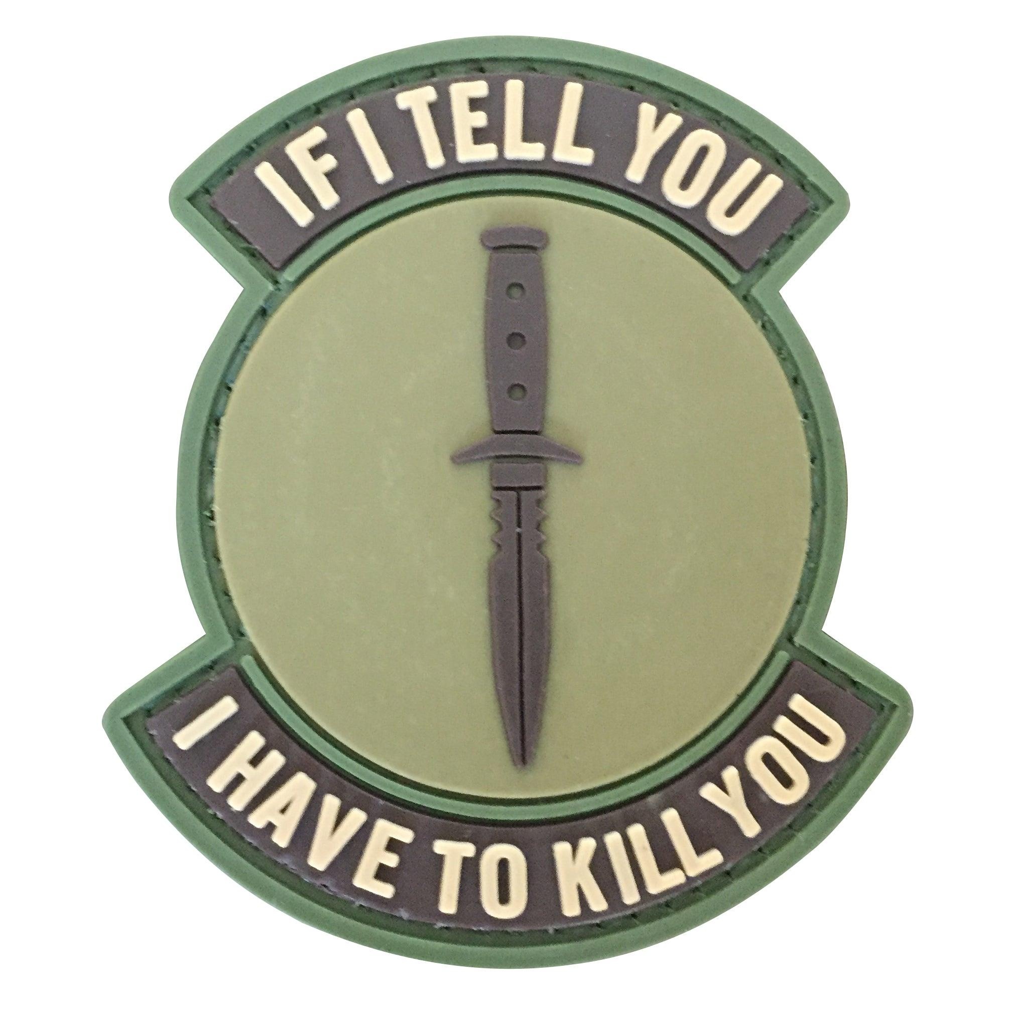 Parche PVC 3D "If I Tell You I Have To Kill You" GFC Tactical